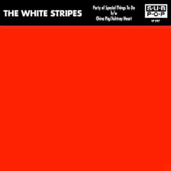 captain beefheart - cover versions - the white stripes - 7 eepee 'party of special things to do' (2000)