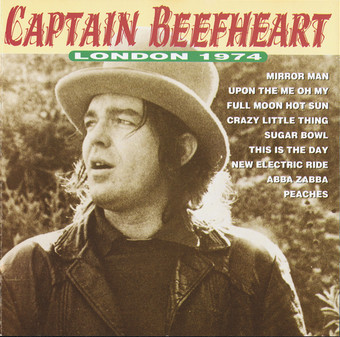 captain beefheart discography -
            london 1974 - early cd of highlights (portugal 1994)